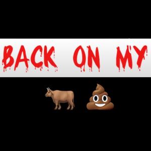 Back On My Bullshit (Explicit)