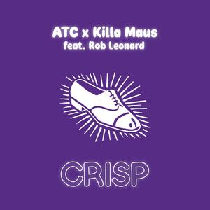 Crisp (feat. Killa Maus & Rob Leonard)
