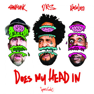 Does My Head In (Explicit)