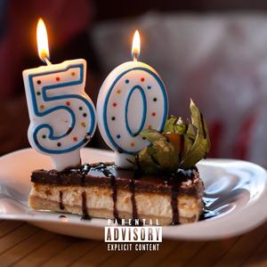 Happy 50th (Explicit)