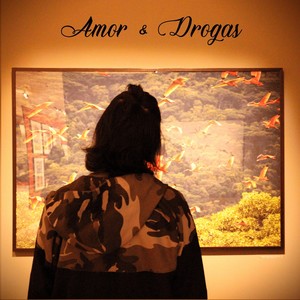 Amor & Drogas