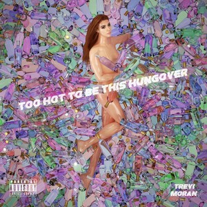 too hot to be this hungover (Explicit)