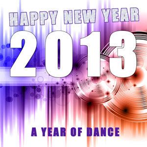 Happy New Year 2013 a Year of Dance