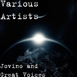 Jovino and Great Voices (Explicit)