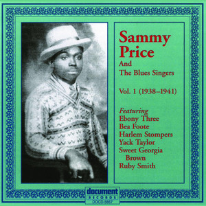 Sammy Price and The Blues Singers Vol. 1 (1938-1941)