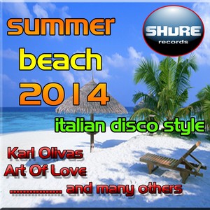 Summer Beach 2014 (Italian Disco Style)