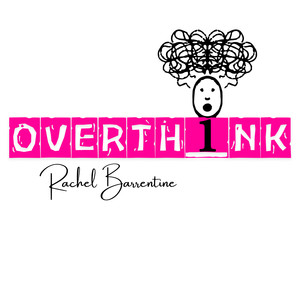 Overthink