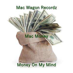 Money on My Mind (feat. Jay Uno & Rev Loc) (Explicit)