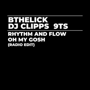 Rhythm and Flow Oh My Gosh (Radio Edit)