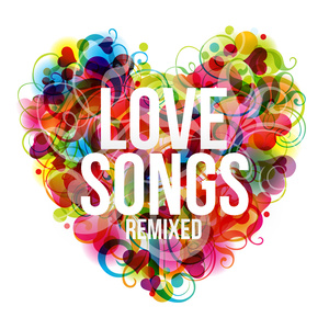 LOVE SONGS REMIXED