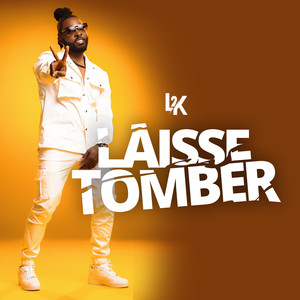 Laisse Tomber (Explicit)