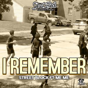 I REMEMBER (feat. ME ME)