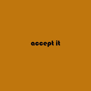 Accept It (Instrumental)