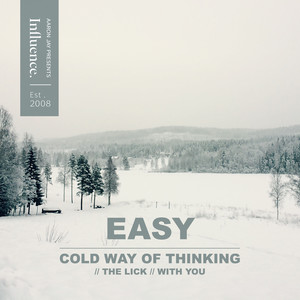 Cold Way of Thinking / The Lick / With You