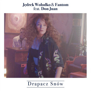 Drapacz snów (feat. Don Juan Wielki) (Explicit)