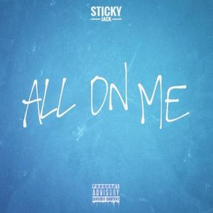 All On Me (Explicit)