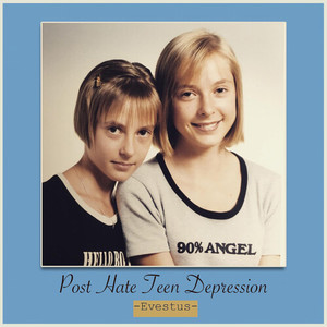 Post Hate Teen Depression (Explicit)