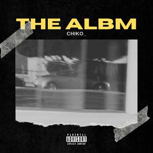 The ALBM: By CHIKO_ (Explicit)