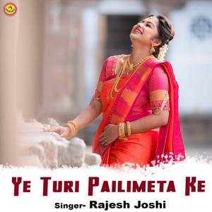 Ye Turi Pailimeta Ke