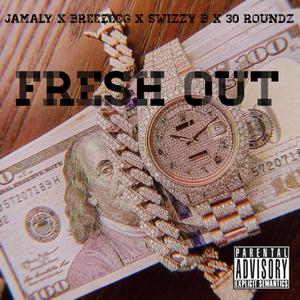 Fresh Out (Explicit)