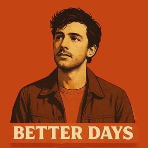 Better Days (feat. Natalie Hemby)