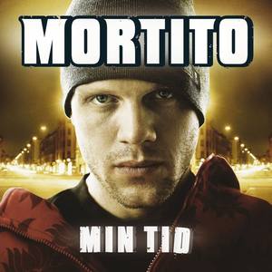 Mortito / Min Tid (Explicit)