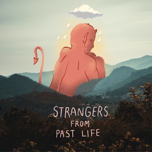 Strangers From Past Life (Explicit)