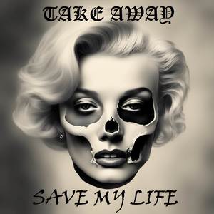 Save My Life (Single)