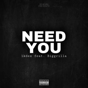 Need You (Explicit)