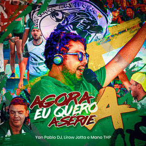 Agora Eu Quero a Série A