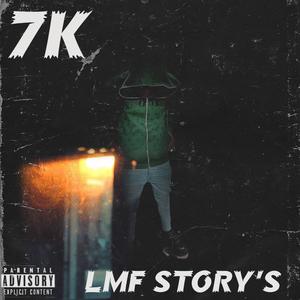 LMF STORY'S (feat. LahWoody & TR7PBABY) [Explicit]