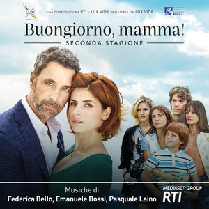 Buongiorno, mamma! - seconda stagione (Colonna sonora originale della serie TV)