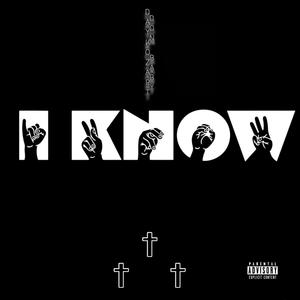 I Know(feat. Don Baby) (Explicit)