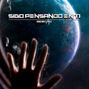 Sigo Pensando En Ti (feat. tucca)