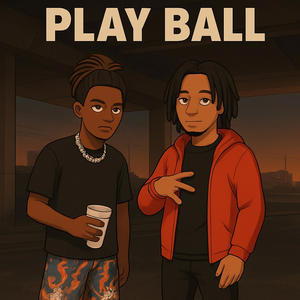 Play Ball (feat. Luh Bo) (Explicit)