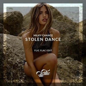 Stolen Dance (FlicFlac Edit)