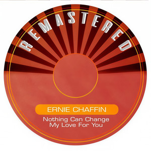 Nothing Can Change My Love for You (Remastered)