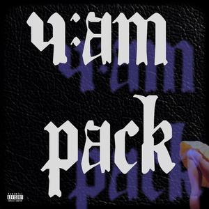 4AM PACK (Explicit)