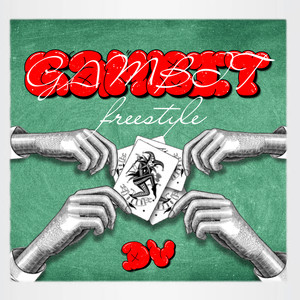 Gambit Freestyle (Explicit)
