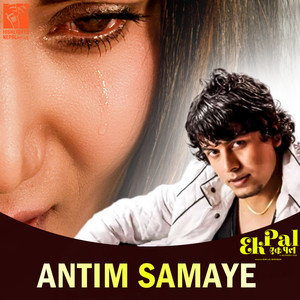 Antim Samaye (From "Ek Pal")