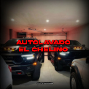 Auto Lavado el Chelino (Explicit)