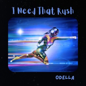 I Need That Rush