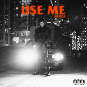 Use Me (Explicit)