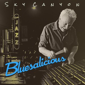 Bluesalicious(feat. Eric Gunnison, Ron Bland & Mike Marlier)