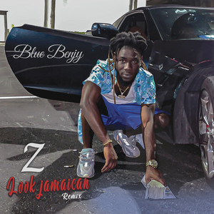 Z Look Jamaican (Remix)