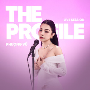 đơn phương sau cuộc tình (The PROfile Live Version)