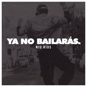 Ya no bailarás