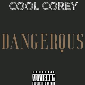 Dangerous (Explicit)