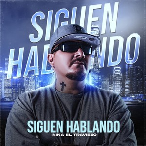 Siguen Hablando (Explicit)