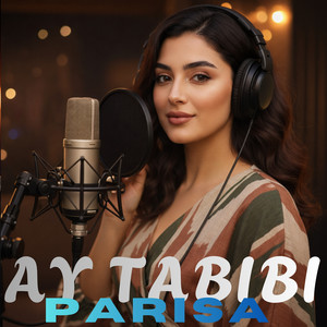 Ay Tabiby (Parisa)